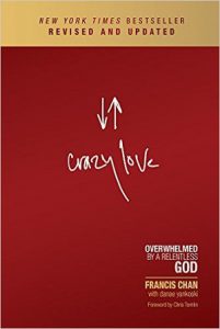 Digital image of the cover of Crazy Love by Francis Chan